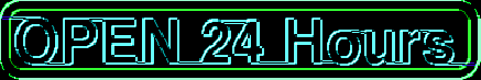 Open 24 Hours